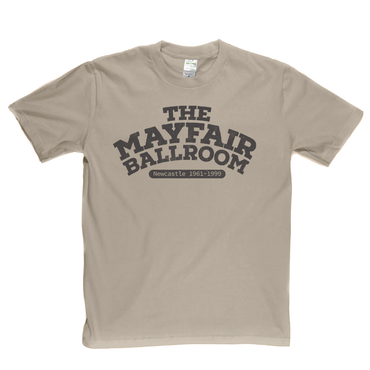 The Mayfair Ballroom Newcastle T-Shirt