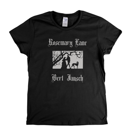 Bert Jansch Rosemary Lane Womens T-Shirt