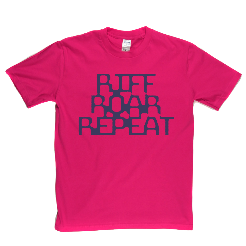 Riff Roar Repeat T-Shirt