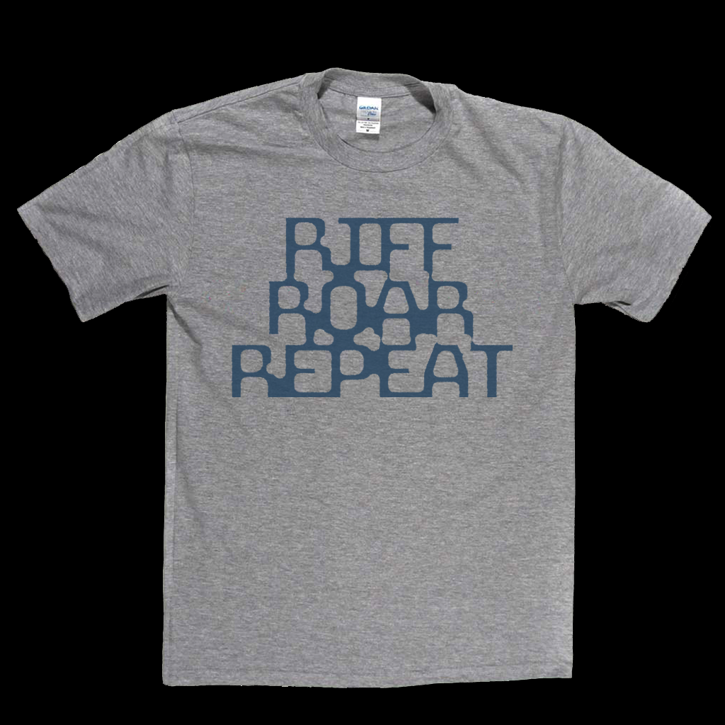 Riff Roar Repeat T-Shirt