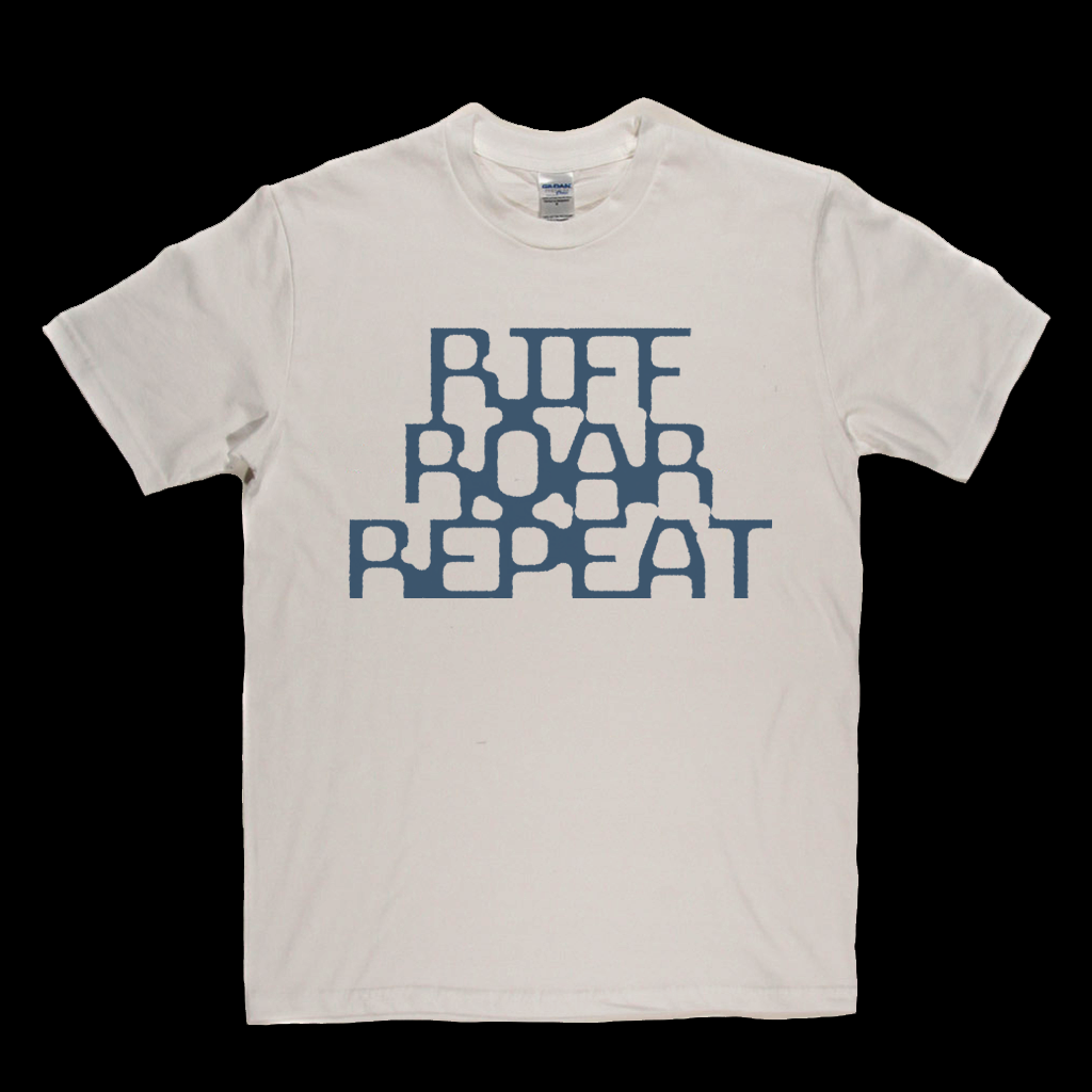 Riff Roar Repeat T-Shirt