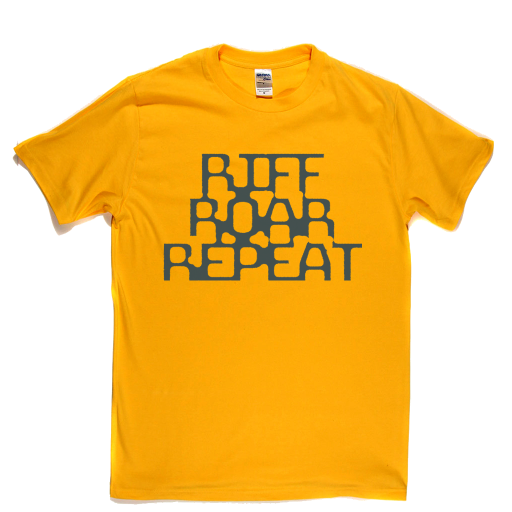 Riff Roar Repeat T-Shirt