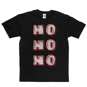 Ho Ho Ho T-Shirt