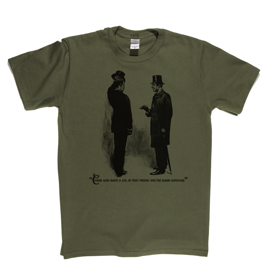 Come And Have A Go Regular T-Shirt