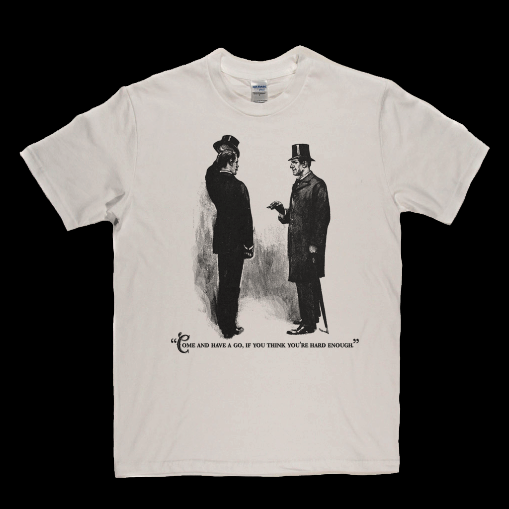 Come And Have A Go Regular T-Shirt