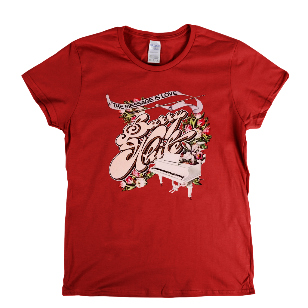 Barry White The Message Is Love Womens T-Shirt