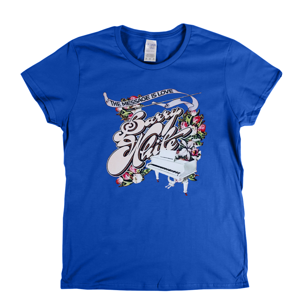 Barry White The Message Is Love Womens T-Shirt