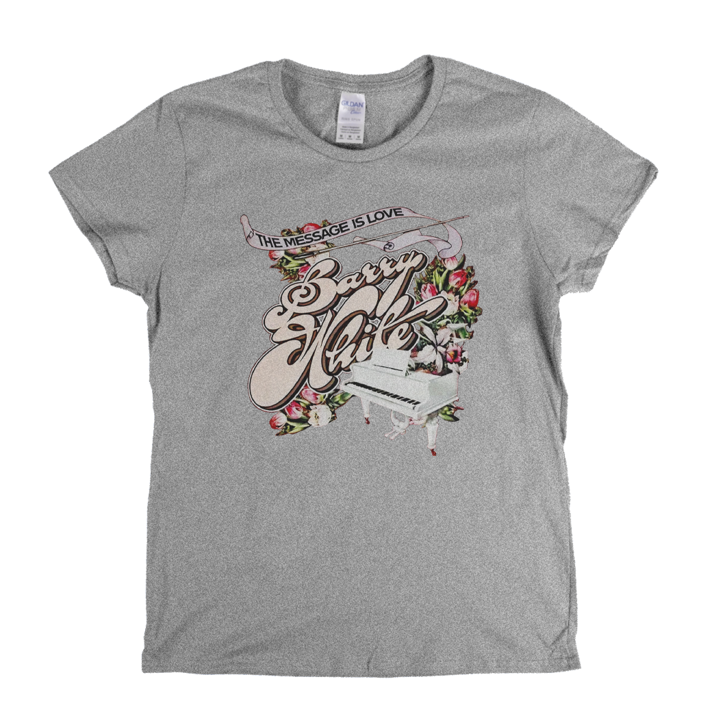 Barry White The Message Is Love Womens T-Shirt
