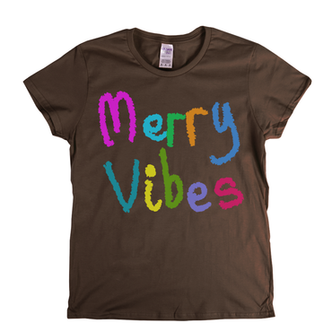 Merry Vibes Womens T-Shirt