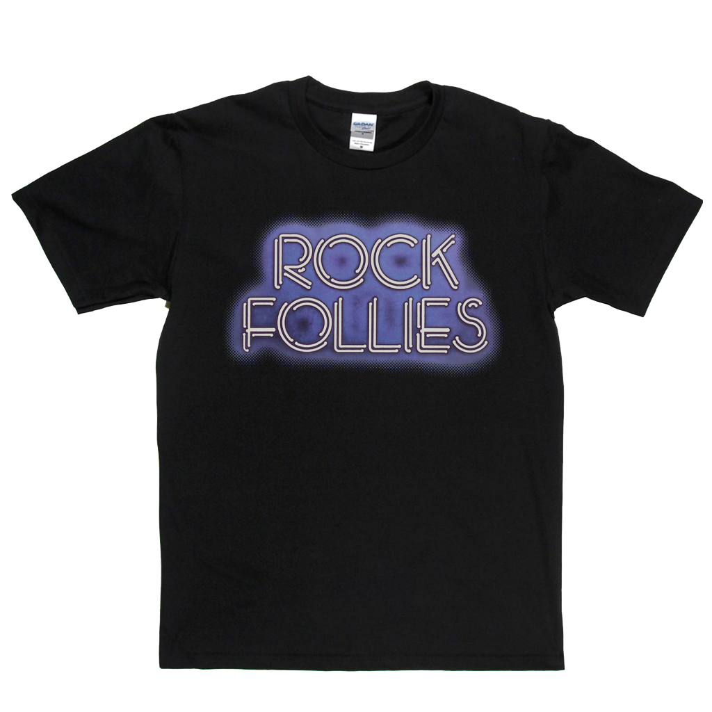 Rock Follies T-Shirt