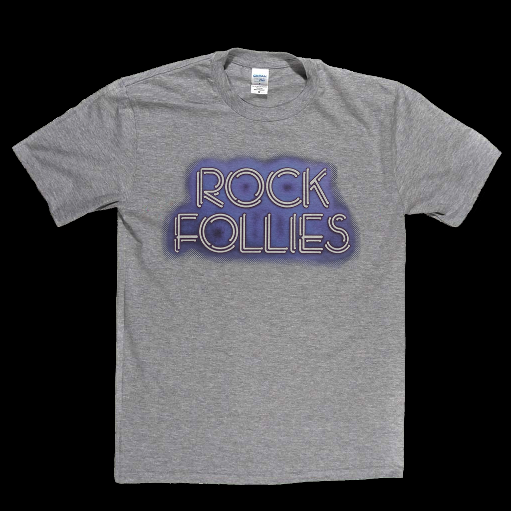Rock Follies T-Shirt
