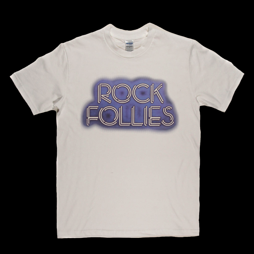 Rock Follies T-Shirt
