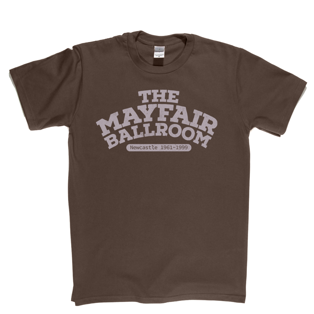 The Mayfair Ballroom Newcastle T-Shirt