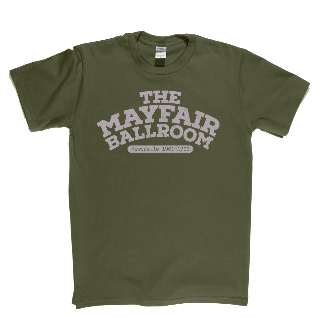The Mayfair Ballroom Newcastle T-Shirt