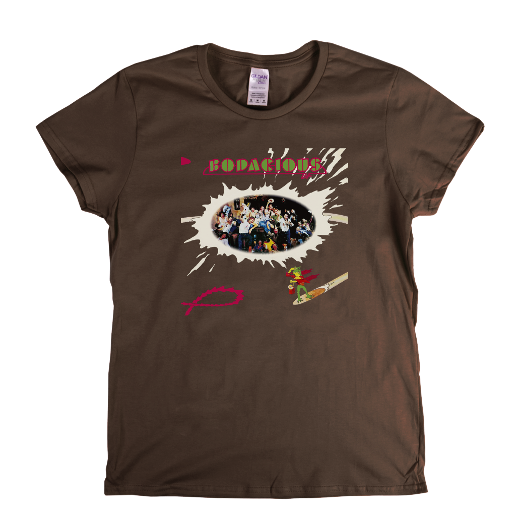Bodacious D F Womens T-Shirt