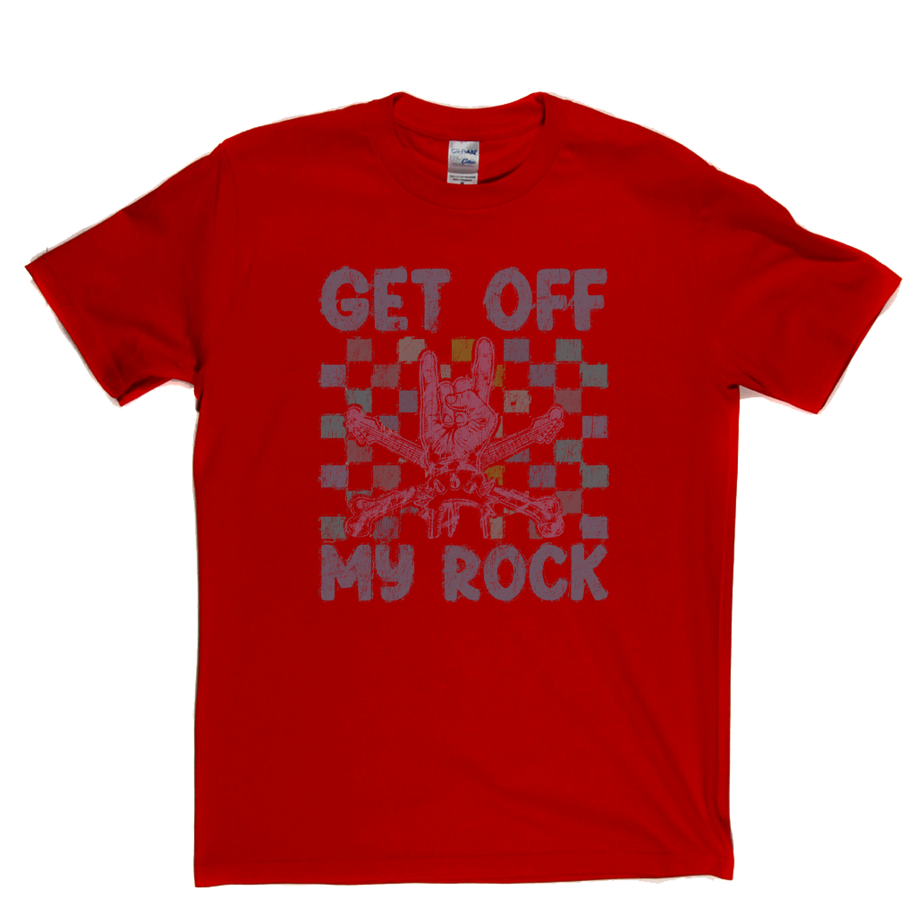Get Off My Rock T-Shirt