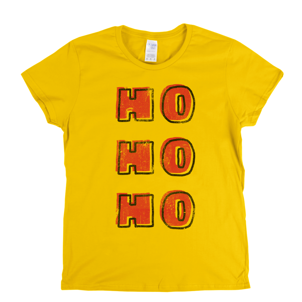 Ho Ho Ho Womens T-Shirt