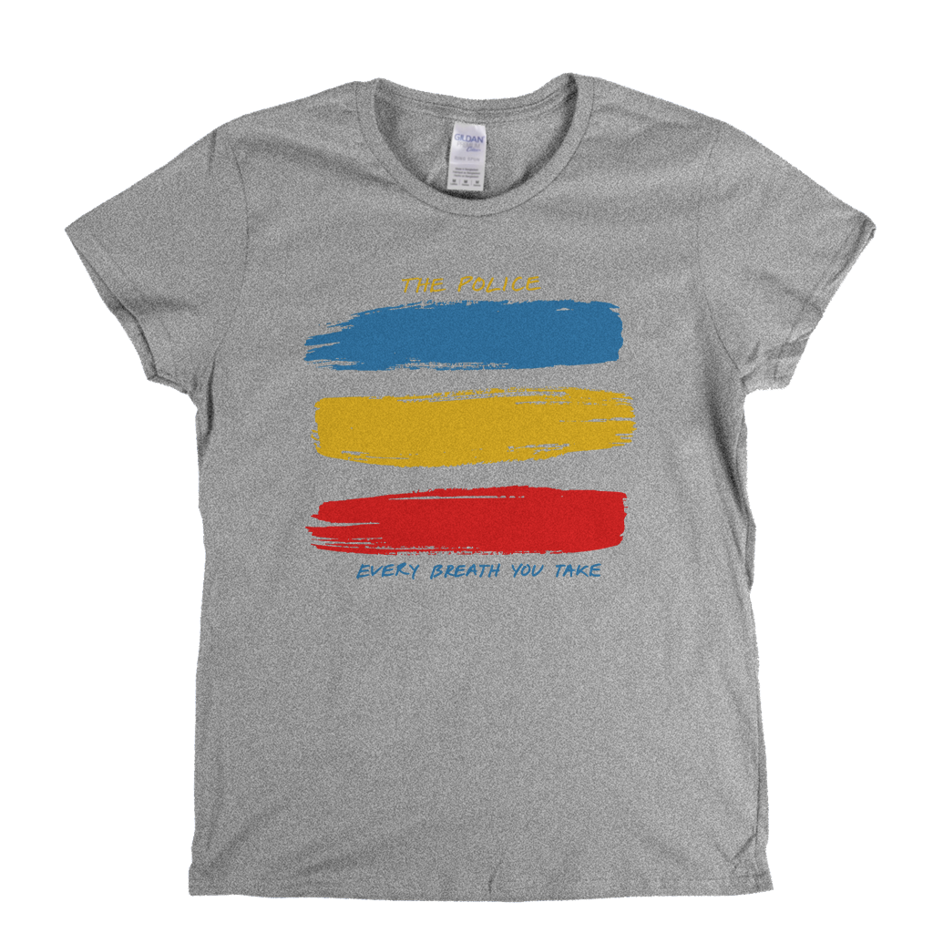 The Police Every Breath You Take Womens T-Shirt