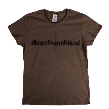 Disenfranchised Womens T-Shirt