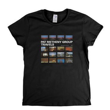 Pat Metheny Group Travels Womens T-Shirt