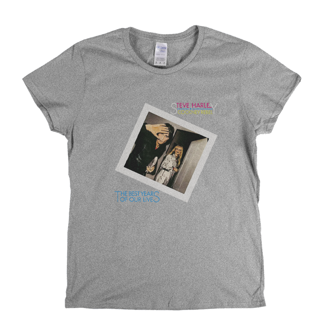 Steve Harley And Cockney Rebel The Best Years Of Our Lives Womens T-Shirt