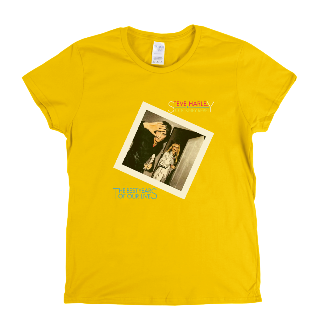 Steve Harley And Cockney Rebel The Best Years Of Our Lives Womens T-Shirt