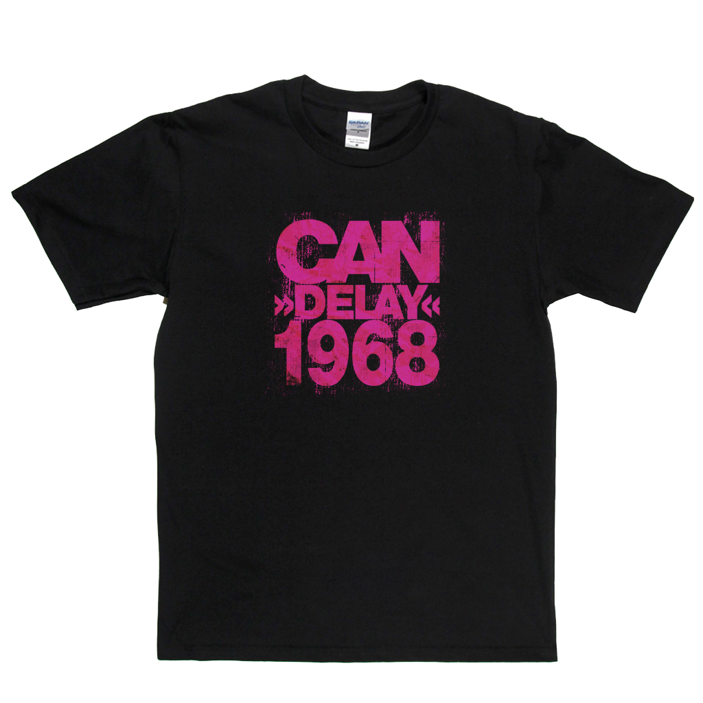 Can Delay 1968 T-Shirt