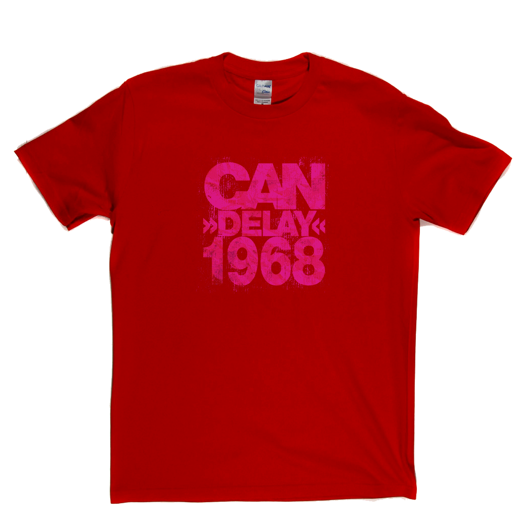 Can Delay 1968 T-Shirt