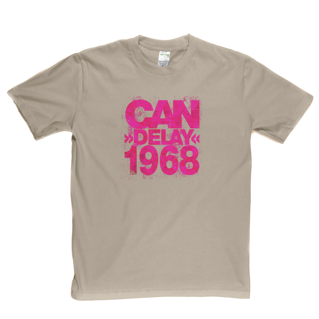Can Delay 1968 T-Shirt