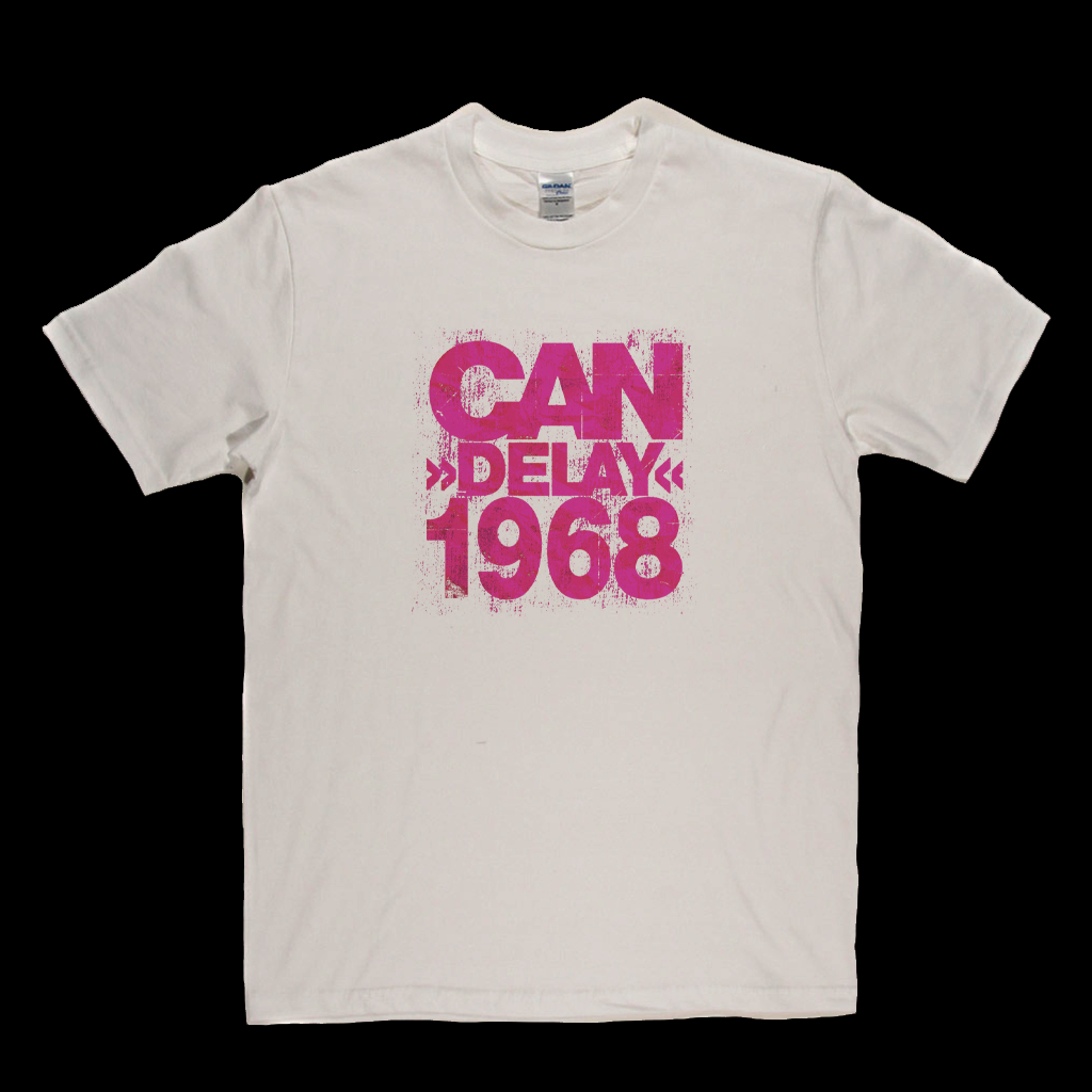 Can Delay 1968 T-Shirt