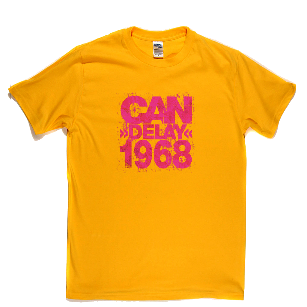 Can Delay 1968 T-Shirt