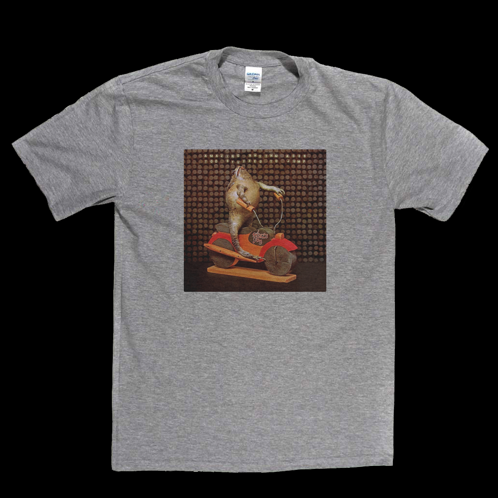 Amazing Rhythm Aces Too Stuffed To Jump T-Shirt