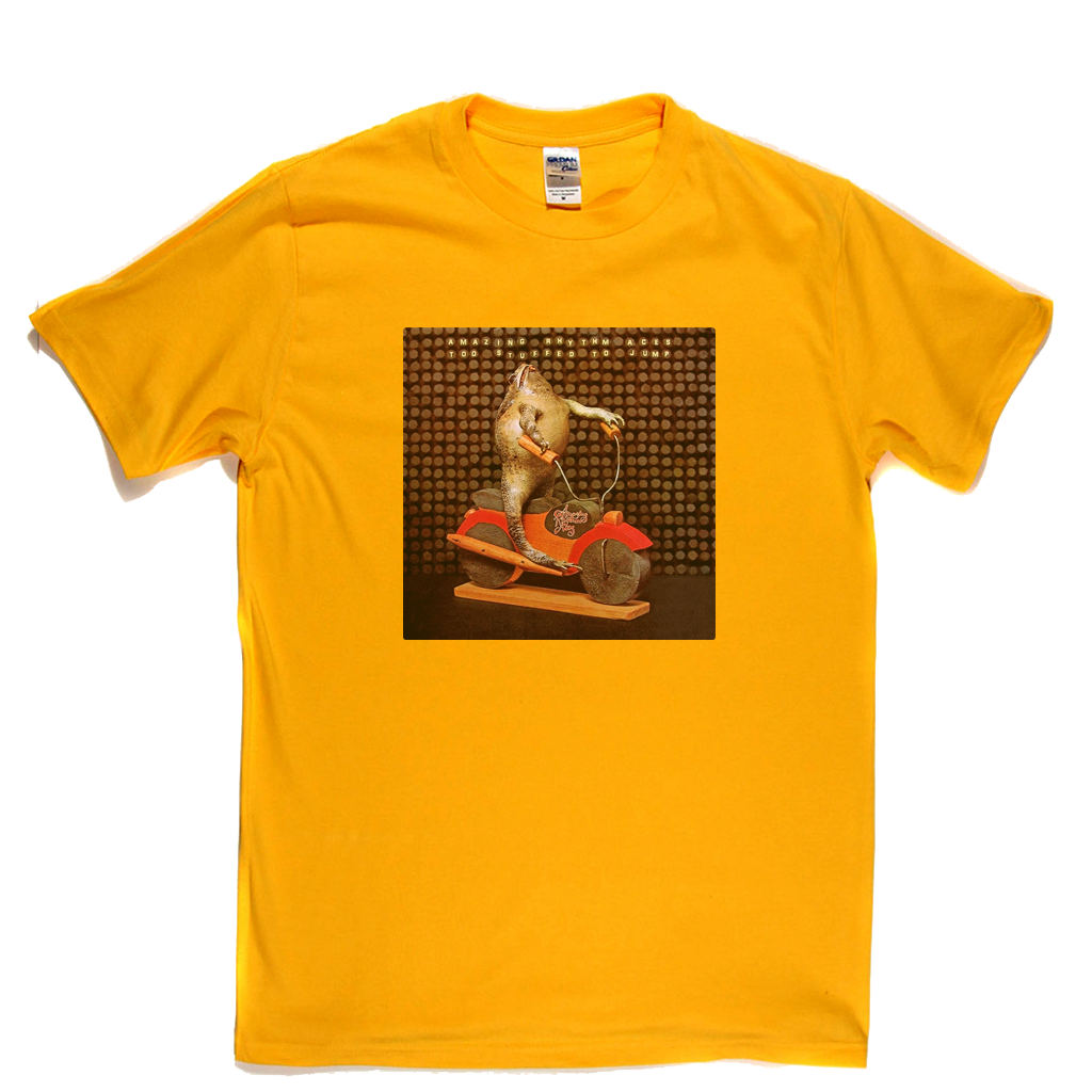 Amazing Rhythm Aces Too Stuffed To Jump T-Shirt
