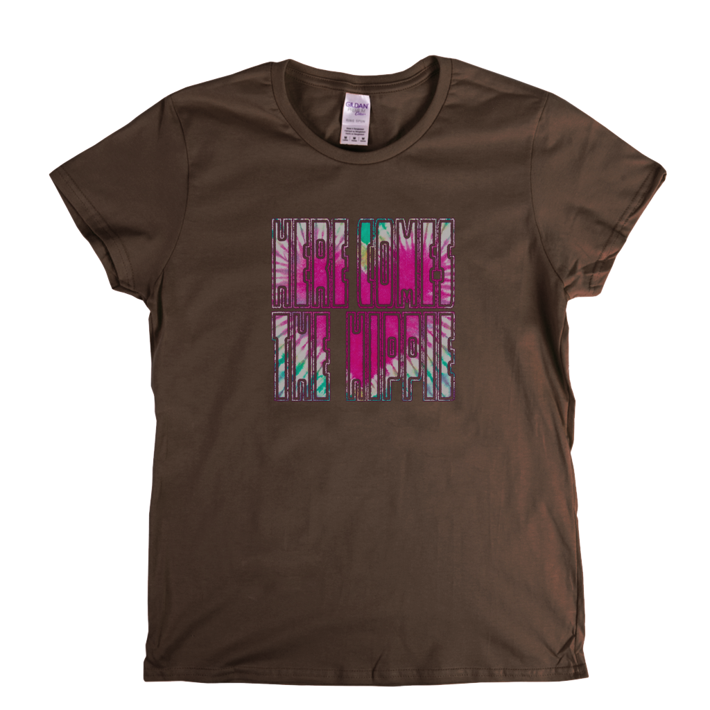 Here Comes The Hippie Womens T-Shirt
