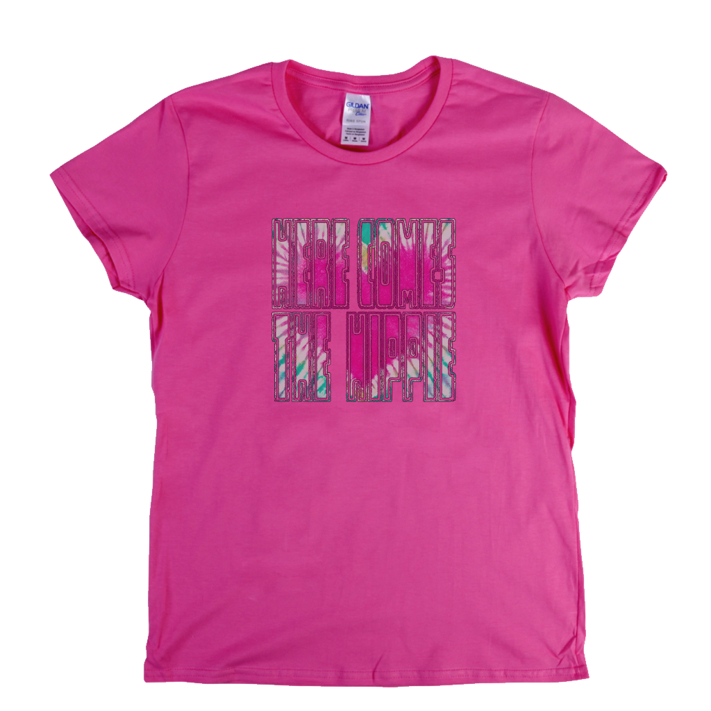 Here Comes The Hippie Womens T-Shirt