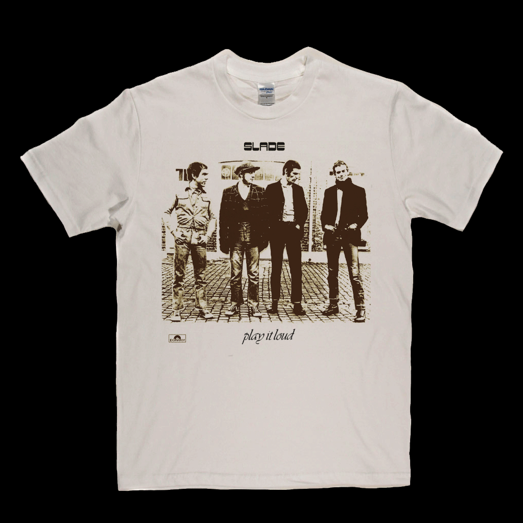 Slade Play It Loud T-Shirt