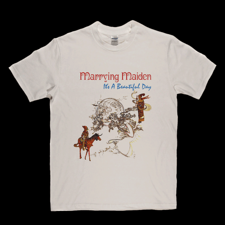 Its A Beautiful Day Marrying Maiden T-Shirt