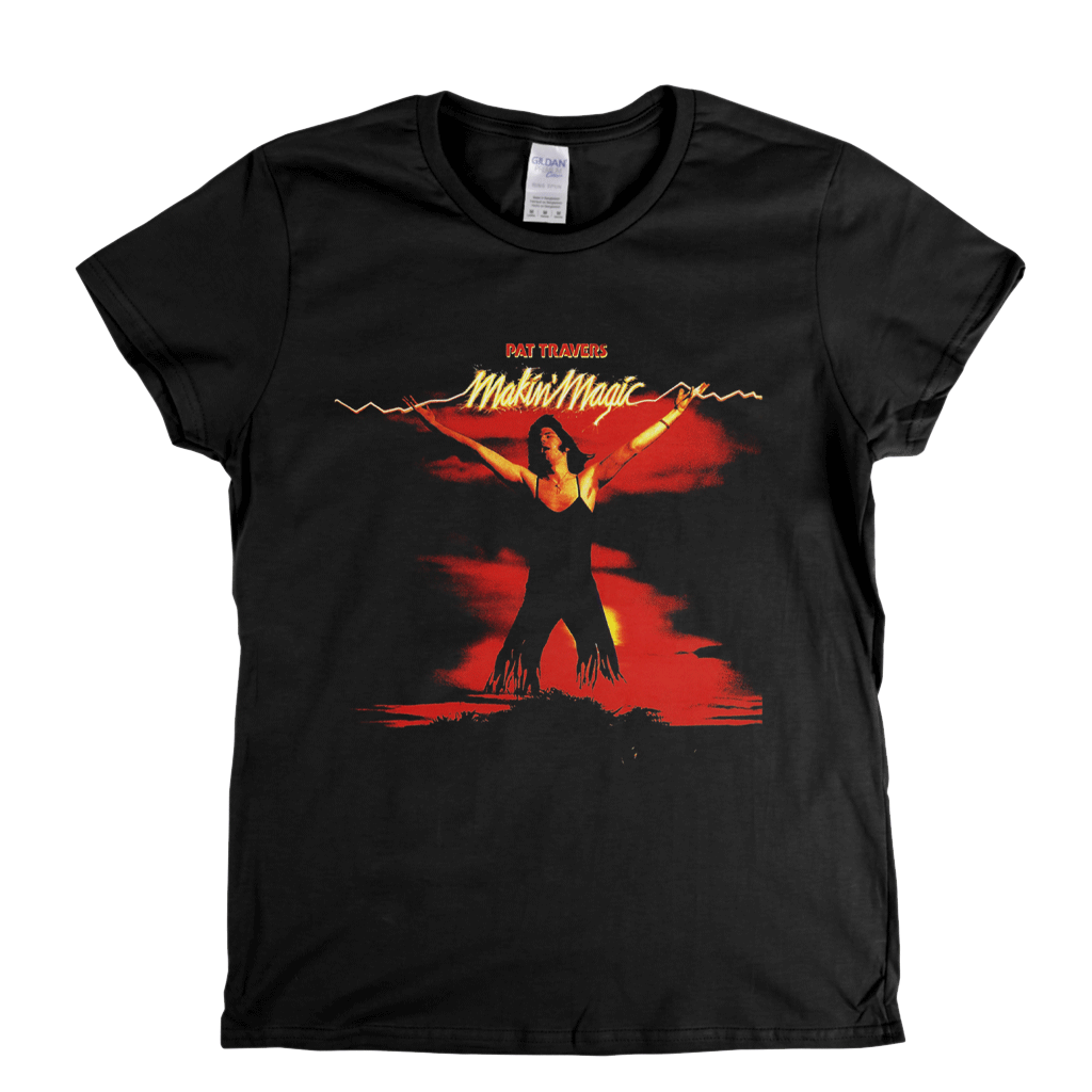 Pat Travis Makin Magic Womens T-Shirt