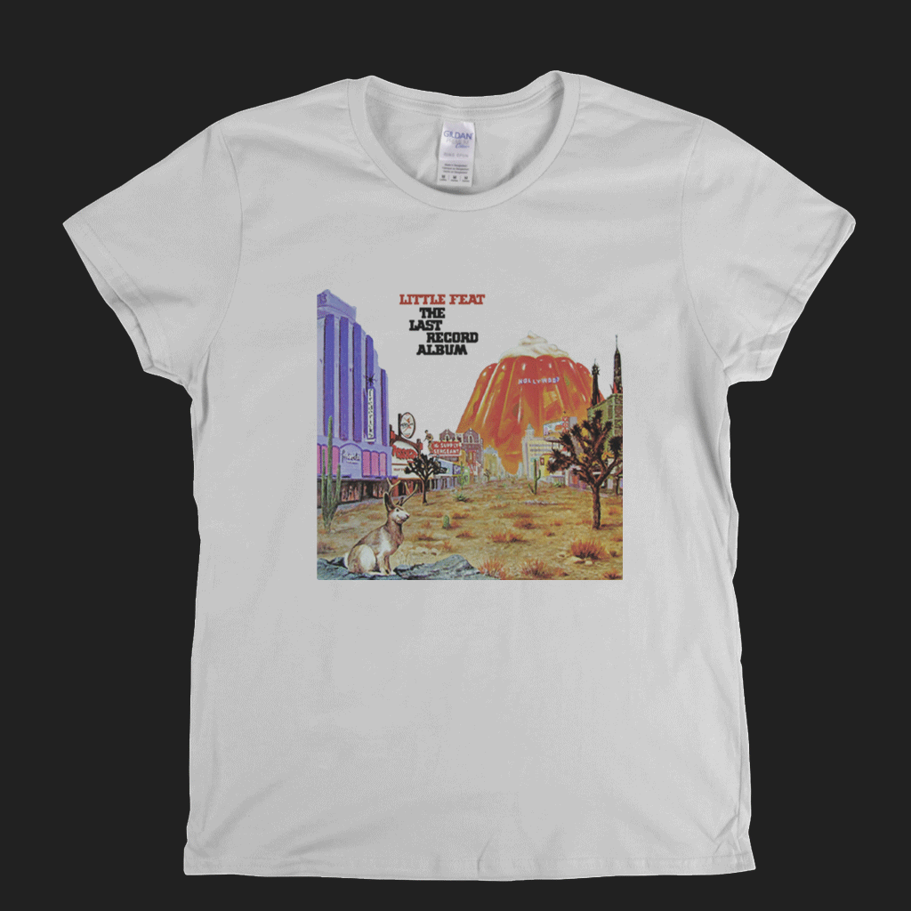 Little Feat The Last Record Album Womens T-Shirt
