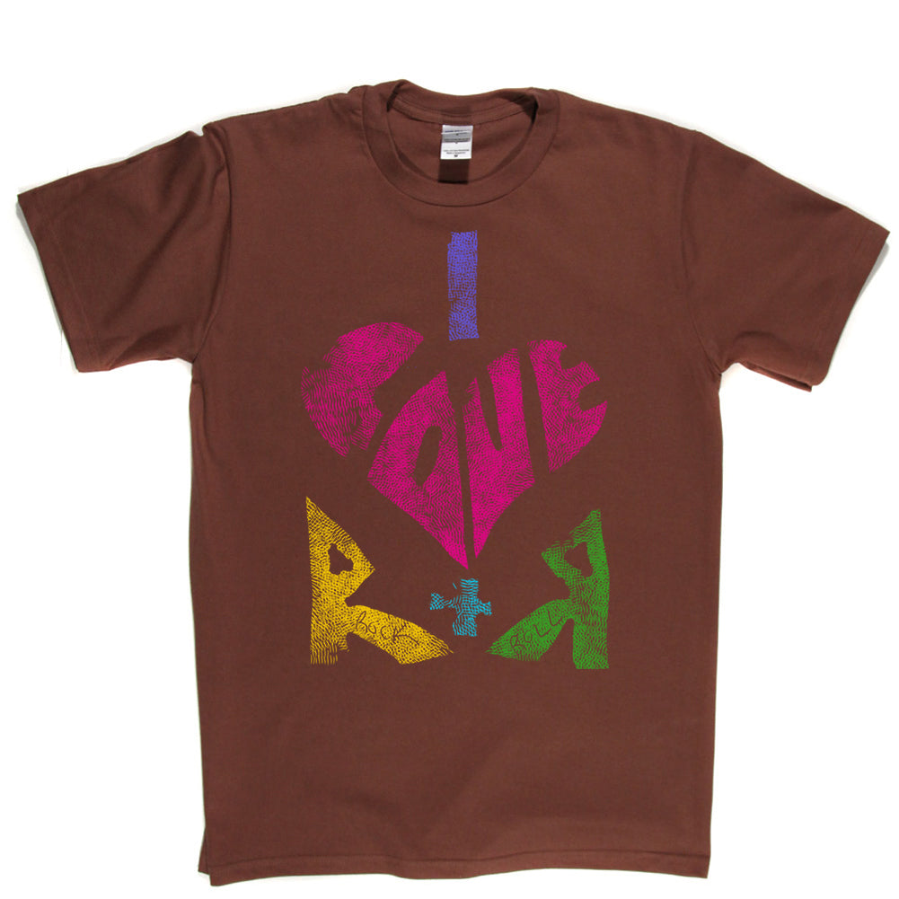 I Love Rock & Roll T-shirt