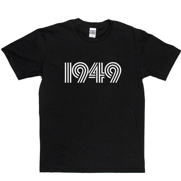 1949 T Shirt
