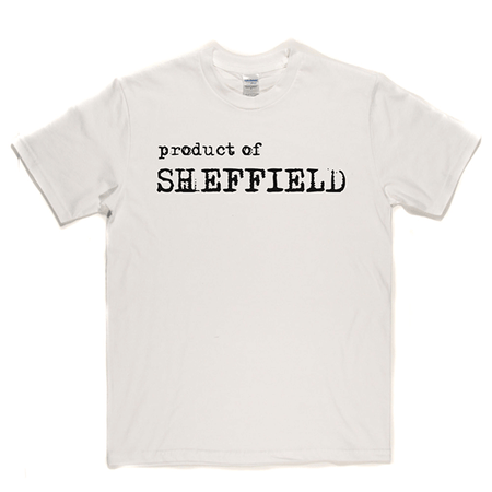 Product Of Sheffield T Shirt