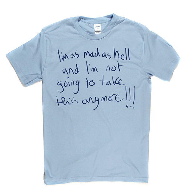 Mad as Hell T Shirt
