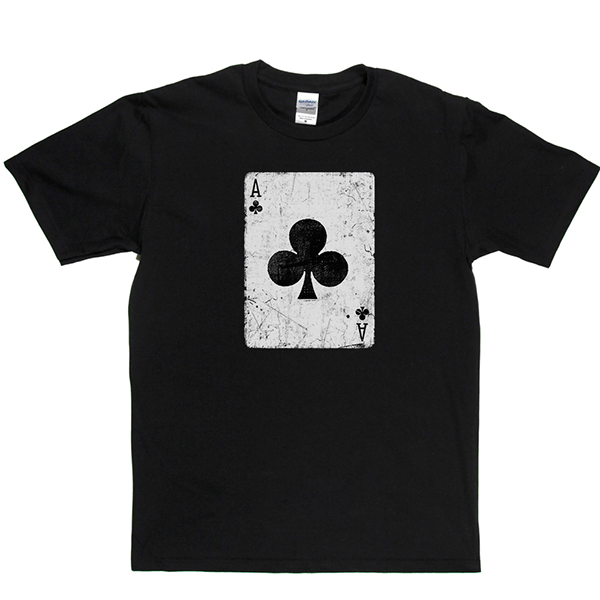 Ace Of Clubs T Shirt