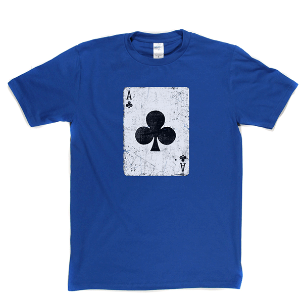 Ace Of Clubs T Shirt