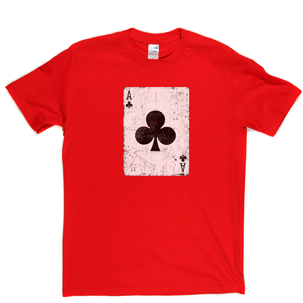 Ace Of Clubs T Shirt