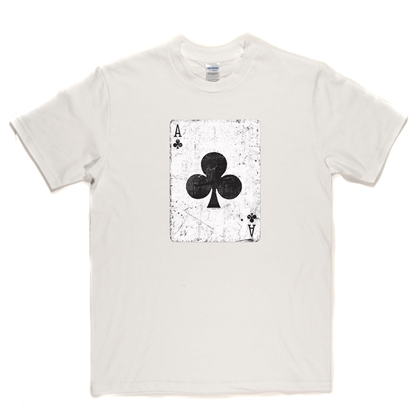 Ace Of Clubs T Shirt