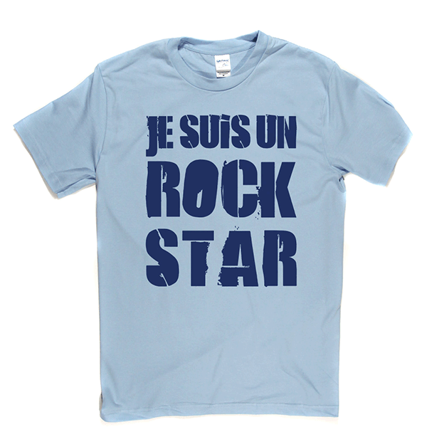 Je Suis Un Rock Star T Shirt