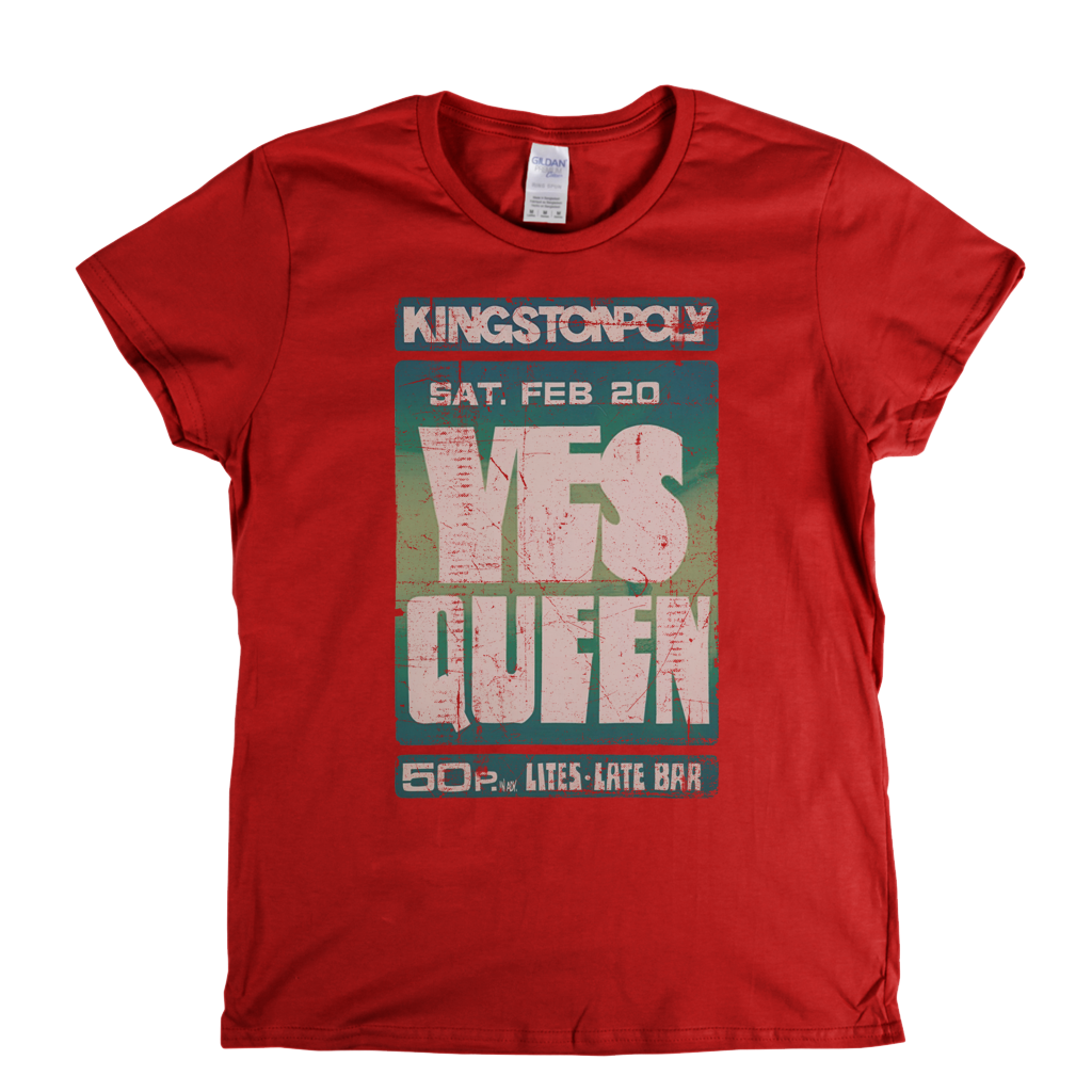 Yes Queen Kingston Poly Poster Womens T-Shirt