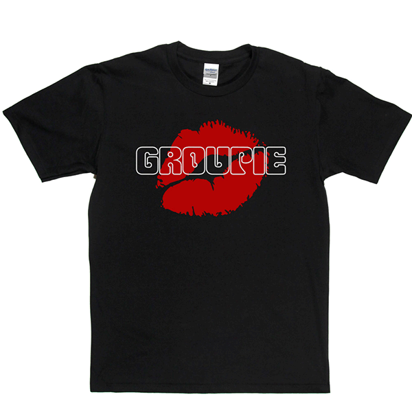 Groupie T Shirt